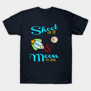 Shoot for the Moon T-Shirt